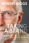 Image for Taking a Stand : Reflections on Life, Liberty, and the Economy