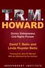 Image for T.R.M. Howard: Doctor, Entrepreneur, Civil Rights Pioneer