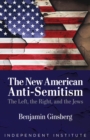 Image for The New American Anti-Semitism