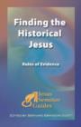 Image for Finding the historical Jesus  : rules of evidence