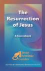 Image for The Resurrection of Jesus  : a sourcebook