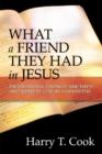 Image for What a Friend They Had in Jesus : The Theological Visions of Nineteenth- and Twentieth-Century Hymn Writers