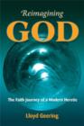 Image for Reimagining God : The Faith Journey of a Modern Heretic