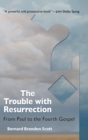 Image for Trouble with Resurrection