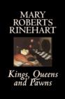 Image for Kings, Queens and Pawns by Mary Roberts Rinehart, History