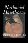 Image for Twice-Told Tales, Volume II