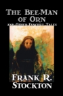 Image for The Bee-man of Orn and Other Fanciful Tales