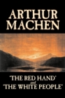Image for The Red Hand : AND The White People
