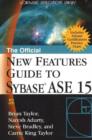 Image for The Official New Features Guide to Sybase Ase 15