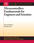 Image for Microcontrollers fundamentals for engineers and scientists