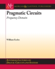 Image for Pragmatic circuits: frequency domain
