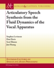 Image for Articulatory Speech Synthesis from the Fluid Dynamics of the Vocal Apparatus