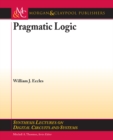 Image for Pragmatic Logic