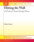 Image for Hitting the wall: a vision of a secure energy future