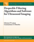 Image for Despeckle Filtering Algorithms and Software for Ultrasound Imaging