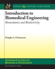 Image for Introduction to Biomedical Engineering: Biomechanics and Bioelectricity
