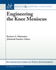 Image for Engineering the Knee Meniscus