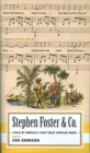 Image for Stephen Foster &amp; Co.: Lyrics of the First Great American Songwriters : (American Poets Project #30)