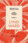Image for Lynd Ward: Prelude to a Million Years, Song Without Words, Vertigo (LOA #211)