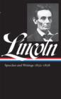 Image for Abraham Lincoln: Speeches &amp; Writings Part 1: 1832-1858: Library of America #45