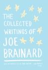 Image for The Collected Writings of Joe Brainard