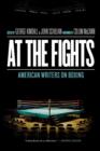 Image for At the Fights: American Writers on Boxing