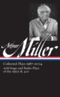 Image for Arthur Miller  : collected plays, 1987-2004