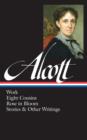 Image for Louisa May Alcott: Work, Eight Cousins, Rose in Bloom, Stories &amp; Other Writings: (Library of America #256)