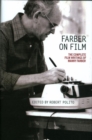 Image for Farber on film  : the complete film writings of Manny Farber