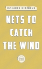 Image for Nets to Catch the Wind: A Library of America eBook Classic