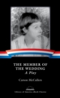 Image for Member of the Wedding: A Play: A Library of America eBook Classic
