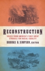Image for Reconstruction: Voices from America&#39;s First Great Struggle for Racial Equality