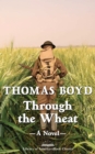 Image for Through the Wheat: A Novel