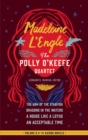 Image for Madeleine L&#39;Engle: The Polly O&#39;Keefe Quartet (LOA #310): The Arm of the Starfish / Dragons in the Waters / A House Like a Lotus / An Acceptable Time