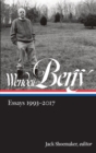 Image for Wendell Berry: Essays 1993 - 2017
