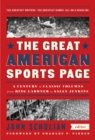 Image for Great American Sports Page: A Century of Classic Columns from Ring Lardner  to Sally Jenkins: A Library of America Special Publication