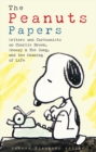Image for Peanuts Papers, The: Charlie Brown, Snoopy &amp; the Gang, and the Meaning of Life