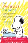 Image for The Peanuts papers: Charlie Brown, Snoopy &amp; the gang, and the meaning of life