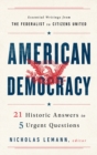 Image for American Democracy : 21 Historic Answers to 5 Urgent Questions