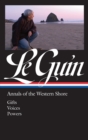 Image for Ursula K. Le Guin: Annals of the Western Shore (LOA #335) : Gifts / Voices / Powers