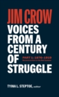 Image for Jim Crow: Voices From A Century Of Struggle Part One (loa #376) : 1876 - 1919: Reconstruction to the Red Summer