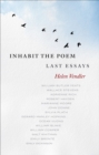 Image for Inhabit the Poem: Last Essays