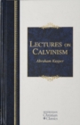 Image for Lectures on Calvinism