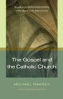 Image for The Gospel and the Catholic Church