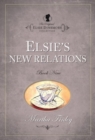 Image for The Original Elsie Dinsmore Collection : v. 9 : Elsie&#39;s New Relations