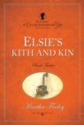 Image for The Original Elsie Dinsmore Collection : v. 12 : Elsie&#39;s Kith and Kin