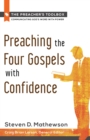 Image for Preaching the Four Gospels with Confidence