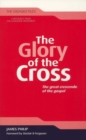 Image for The Glory of the Cross : The Great Crescendo of the Gospel