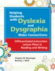 Image for Helping Students with Dyslexia and Dysgraphia Make Connections