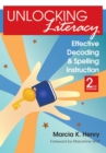 Image for Unlocking Literacy : Effective Decoding and Spelling Instruction